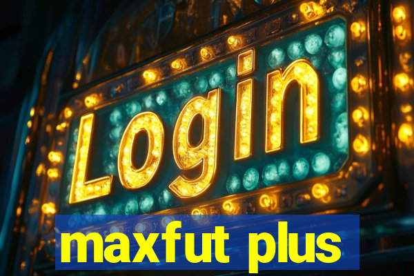 maxfut plus
